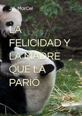 Portada de La felicidad y la madre que la parió